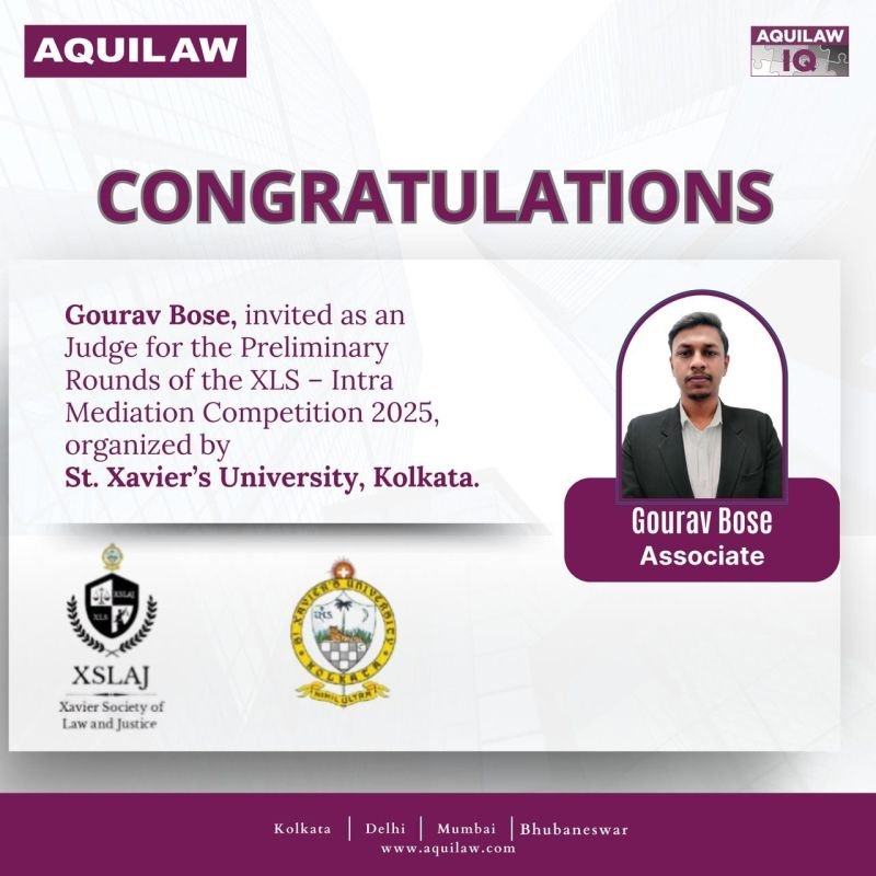 Congratulations to Gourav Bose, Associate at AQUILAW for being invited as a judge for the Preliminary Rounds of the XLS – Intra Mediation Competition 2025, organized by St. Xavier’s University, Kolkata.
